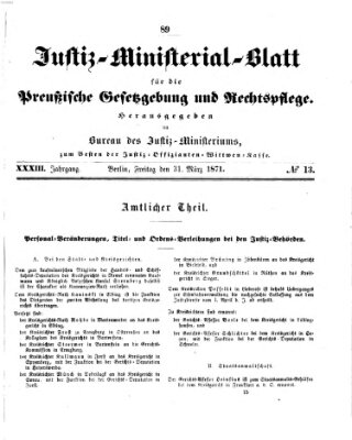 Justiz-Ministerialblatt für die preußische Gesetzgebung und Rechtspflege Freitag 31. März 1871