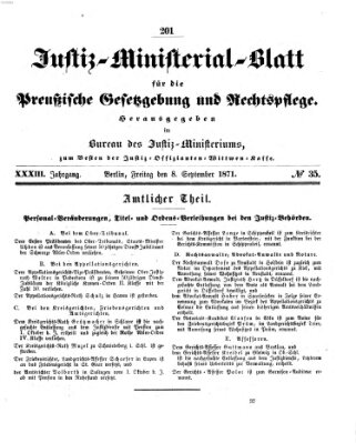 Justiz-Ministerialblatt für die preußische Gesetzgebung und Rechtspflege Freitag 8. September 1871