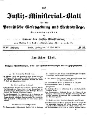 Justiz-Ministerialblatt für die preußische Gesetzgebung und Rechtspflege Freitag 16. Mai 1873