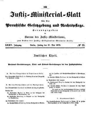 Justiz-Ministerialblatt für die preußische Gesetzgebung und Rechtspflege Freitag 30. Mai 1873