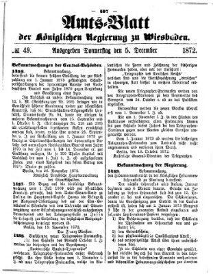 Amtsblatt der Regierung in Wiesbaden (Herzoglich-nassauisches allgemeines Intelligenzblatt) Donnerstag 5. Dezember 1872