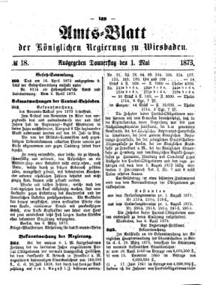 Amtsblatt der Regierung in Wiesbaden (Herzoglich-nassauisches allgemeines Intelligenzblatt) Donnerstag 1. Mai 1873