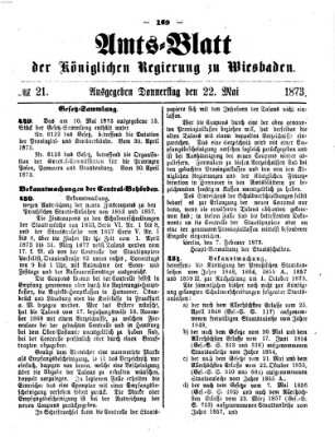 Amtsblatt der Regierung in Wiesbaden (Herzoglich-nassauisches allgemeines Intelligenzblatt) Donnerstag 22. Mai 1873