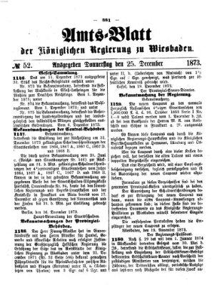 Amtsblatt der Regierung in Wiesbaden (Herzoglich-nassauisches allgemeines Intelligenzblatt) Donnerstag 25. Dezember 1873