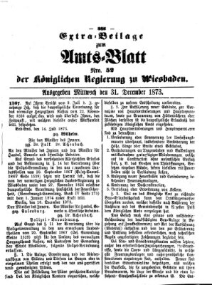 Amtsblatt der Regierung in Wiesbaden (Herzoglich-nassauisches allgemeines Intelligenzblatt) Mittwoch 31. Dezember 1873