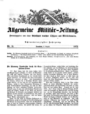 Allgemeine Militär-Zeitung Samstag 2. August 1873