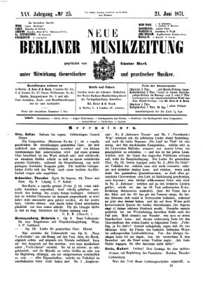 Neue Berliner Musikzeitung Mittwoch 21. Juni 1871