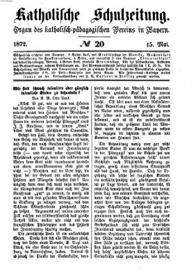 Katholische Schulzeitung (Bayerische Schulzeitung) Mittwoch 15. Mai 1872