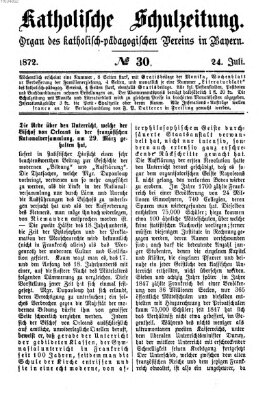 Katholische Schulzeitung (Bayerische Schulzeitung) Mittwoch 24. Juli 1872