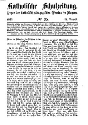 Katholische Schulzeitung (Bayerische Schulzeitung) Mittwoch 28. August 1872