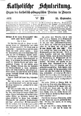 Katholische Schulzeitung (Bayerische Schulzeitung) Mittwoch 25. September 1872