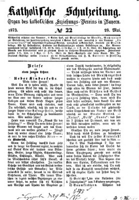 Katholische Schulzeitung (Bayerische Schulzeitung) Mittwoch 28. Mai 1873