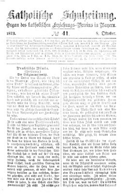 Katholische Schulzeitung (Bayerische Schulzeitung) Mittwoch 8. Oktober 1873