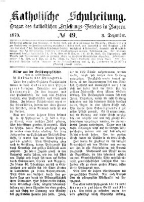 Katholische Schulzeitung (Bayerische Schulzeitung) Mittwoch 3. Dezember 1873