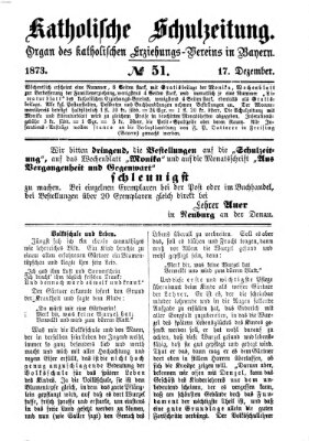 Katholische Schulzeitung (Bayerische Schulzeitung) Mittwoch 17. Dezember 1873