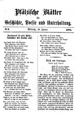 Pfälzische Blätter für Geschichte, Poesie und Unterhaltung (Zweibrücker Wochenblatt) Mittwoch 18. Januar 1871