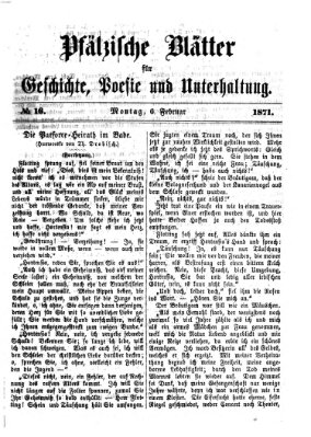 Pfälzische Blätter für Geschichte, Poesie und Unterhaltung (Zweibrücker Wochenblatt) Montag 6. Februar 1871