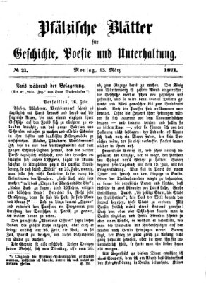 Pfälzische Blätter für Geschichte, Poesie und Unterhaltung (Zweibrücker Wochenblatt) Montag 13. März 1871