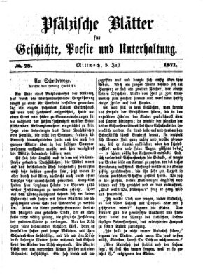 Pfälzische Blätter für Geschichte, Poesie und Unterhaltung (Zweibrücker Wochenblatt) Mittwoch 5. Juli 1871