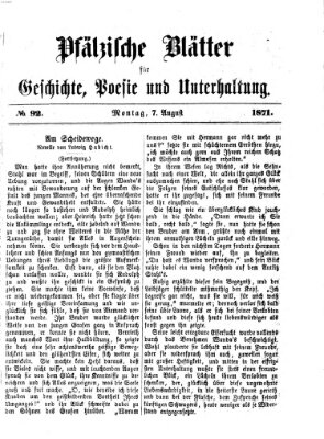 Pfälzische Blätter für Geschichte, Poesie und Unterhaltung (Zweibrücker Wochenblatt) Montag 7. August 1871