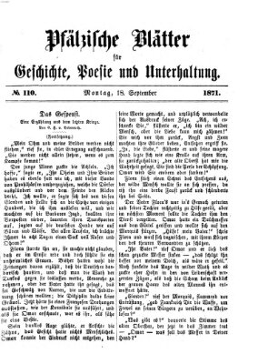 Pfälzische Blätter für Geschichte, Poesie und Unterhaltung (Zweibrücker Wochenblatt) Montag 18. September 1871