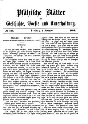 Pfälzische Blätter für Geschichte, Poesie und Unterhaltung (Zweibrücker Wochenblatt) Freitag 3. November 1871