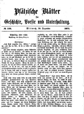 Pfälzische Blätter für Geschichte, Poesie und Unterhaltung (Zweibrücker Wochenblatt) Mittwoch 20. Dezember 1871