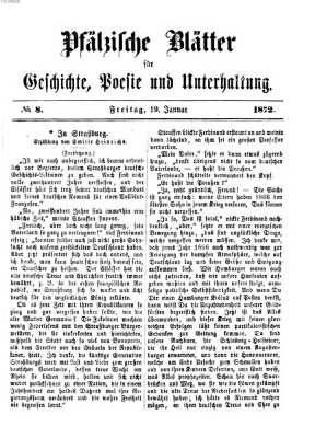 Pfälzische Blätter für Geschichte, Poesie und Unterhaltung (Zweibrücker Wochenblatt) Freitag 19. Januar 1872