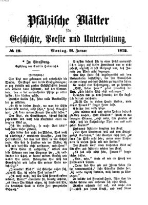 Pfälzische Blätter für Geschichte, Poesie und Unterhaltung (Zweibrücker Wochenblatt) Montag 29. Januar 1872