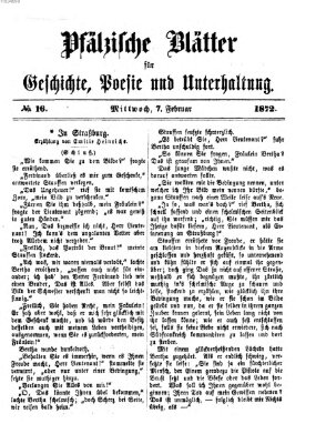 Pfälzische Blätter für Geschichte, Poesie und Unterhaltung (Zweibrücker Wochenblatt) Mittwoch 7. Februar 1872