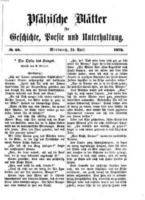 Pfälzische Blätter für Geschichte, Poesie und Unterhaltung (Zweibrücker Wochenblatt) Mittwoch 24. April 1872