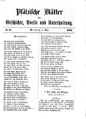 Pfälzische Blätter für Geschichte, Poesie und Unterhaltung (Zweibrücker Wochenblatt) Mittwoch 1. Mai 1872