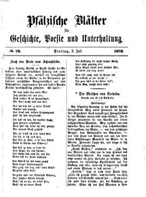 Pfälzische Blätter für Geschichte, Poesie und Unterhaltung (Zweibrücker Wochenblatt) Freitag 5. Juli 1872