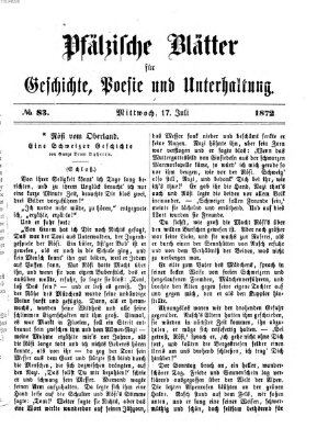 Pfälzische Blätter für Geschichte, Poesie und Unterhaltung (Zweibrücker Wochenblatt) Mittwoch 17. Juli 1872