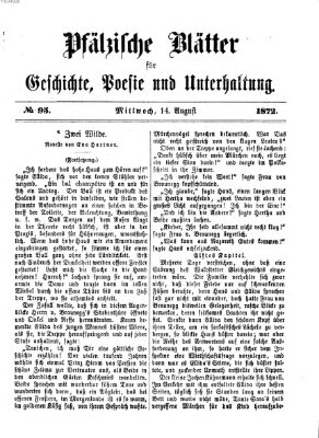 Pfälzische Blätter für Geschichte, Poesie und Unterhaltung (Zweibrücker Wochenblatt) Mittwoch 14. August 1872