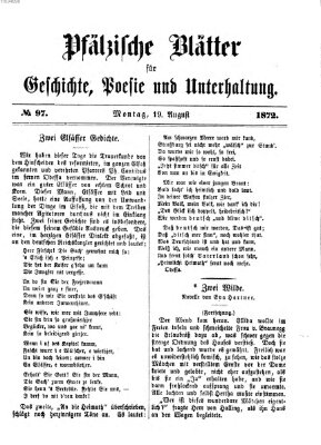 Pfälzische Blätter für Geschichte, Poesie und Unterhaltung (Zweibrücker Wochenblatt) Montag 19. August 1872