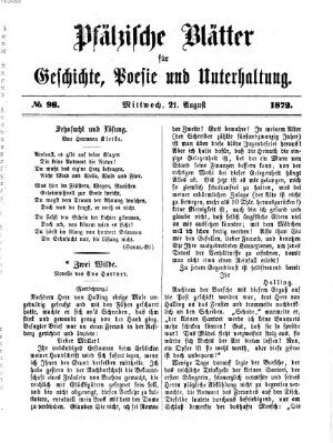 Pfälzische Blätter für Geschichte, Poesie und Unterhaltung (Zweibrücker Wochenblatt) Mittwoch 21. August 1872
