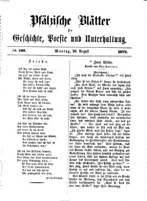 Pfälzische Blätter für Geschichte, Poesie und Unterhaltung (Zweibrücker Wochenblatt) Montag 26. August 1872