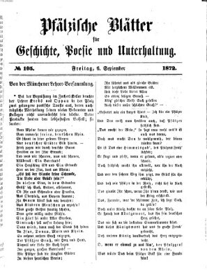 Pfälzische Blätter für Geschichte, Poesie und Unterhaltung (Zweibrücker Wochenblatt) Freitag 6. September 1872