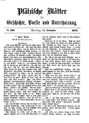 Pfälzische Blätter für Geschichte, Poesie und Unterhaltung (Zweibrücker Wochenblatt) Freitag 13. September 1872