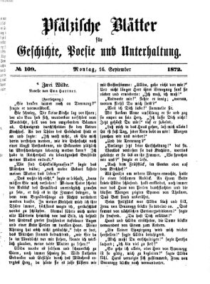 Pfälzische Blätter für Geschichte, Poesie und Unterhaltung (Zweibrücker Wochenblatt) Montag 16. September 1872