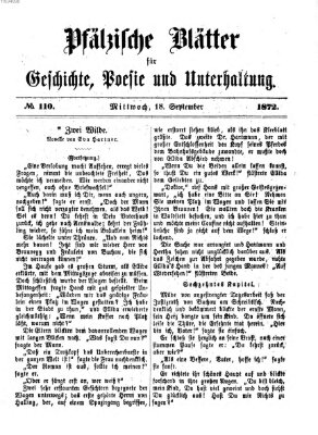 Pfälzische Blätter für Geschichte, Poesie und Unterhaltung (Zweibrücker Wochenblatt) Mittwoch 18. September 1872