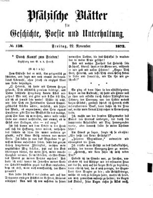 Pfälzische Blätter für Geschichte, Poesie und Unterhaltung (Zweibrücker Wochenblatt) Freitag 22. November 1872