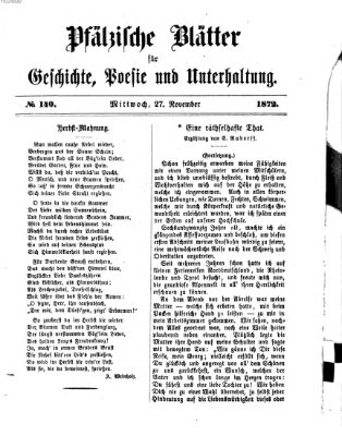 Pfälzische Blätter für Geschichte, Poesie und Unterhaltung (Zweibrücker Wochenblatt) Mittwoch 27. November 1872