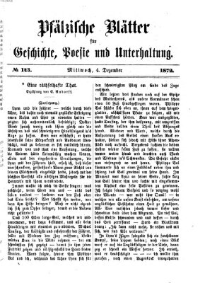 Pfälzische Blätter für Geschichte, Poesie und Unterhaltung (Zweibrücker Wochenblatt) Mittwoch 4. Dezember 1872