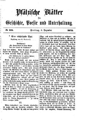 Pfälzische Blätter für Geschichte, Poesie und Unterhaltung (Zweibrücker Wochenblatt) Freitag 6. Dezember 1872