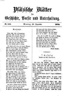 Pfälzische Blätter für Geschichte, Poesie und Unterhaltung (Zweibrücker Wochenblatt) Montag 30. Dezember 1872