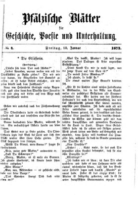 Pfälzische Blätter für Geschichte, Poesie und Unterhaltung (Zweibrücker Wochenblatt) Freitag 10. Januar 1873