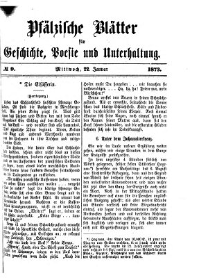 Pfälzische Blätter für Geschichte, Poesie und Unterhaltung (Zweibrücker Wochenblatt) Mittwoch 22. Januar 1873