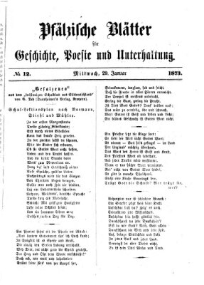 Pfälzische Blätter für Geschichte, Poesie und Unterhaltung (Zweibrücker Wochenblatt) Mittwoch 29. Januar 1873